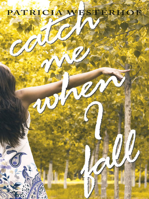 Cover image for Catch Me When I Fall